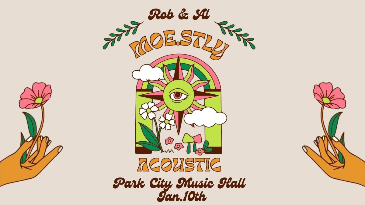 moe.stly Acoustic ft. Rob Derhak & Al Schnier of moe.