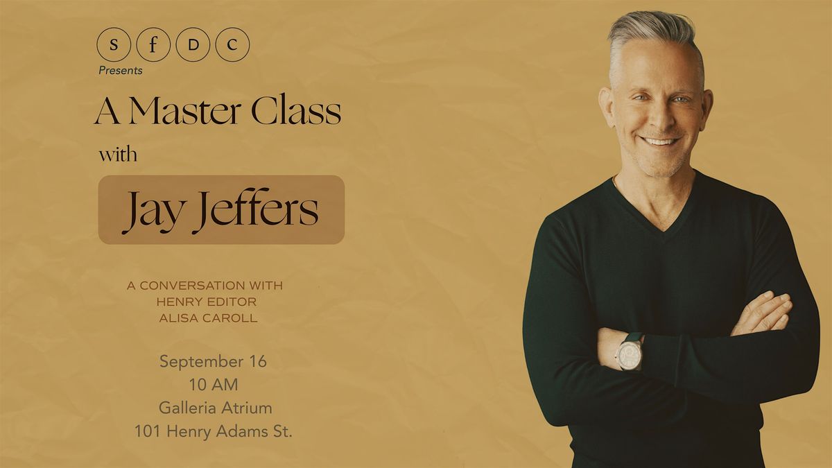 A Master Class with Jay Jeffers - DSF Fall'25