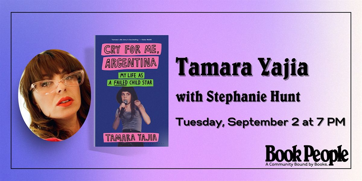BookPeople Presents: Tamara Yajia - Cry for Me, Argentina