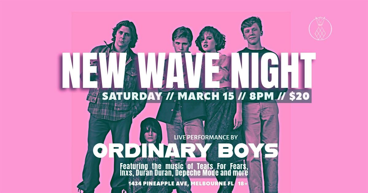 New Wave Night w\/ Ordinary Boys at Pineapples