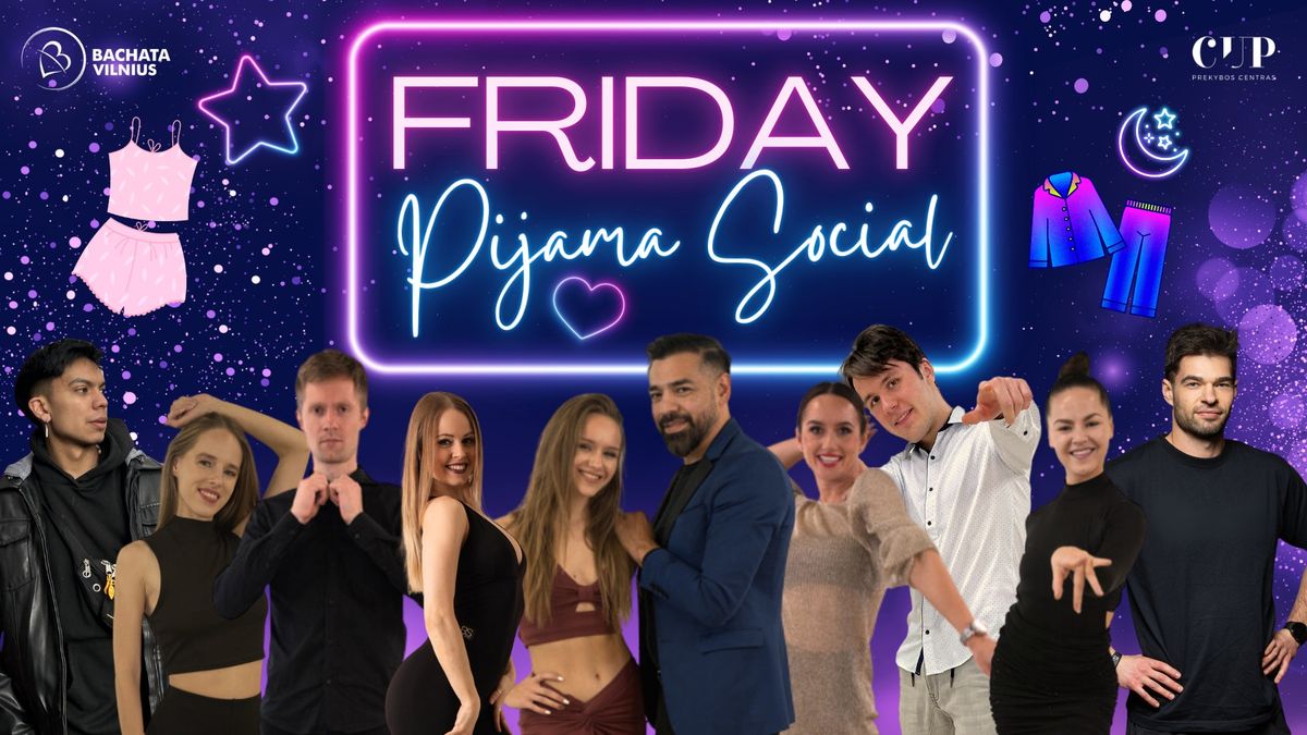 Friday PIJAMA Social \ud83e\udd29 CUP 