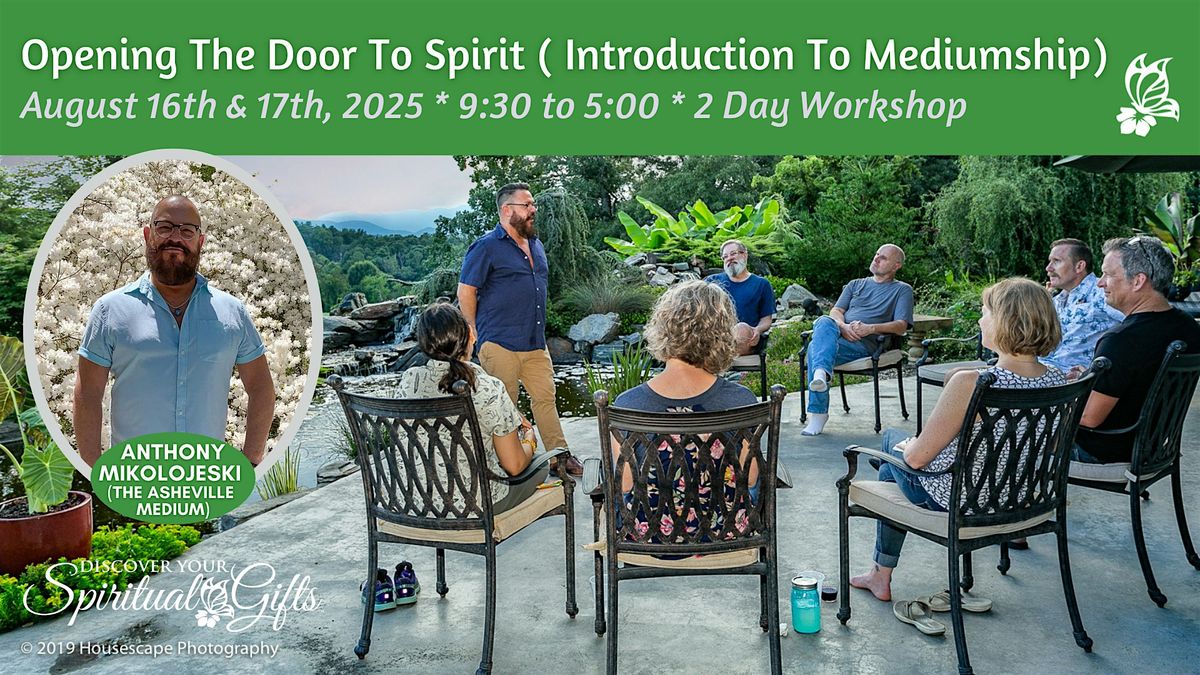 Opening The Door To Spirit (Introduction To Mediumship)