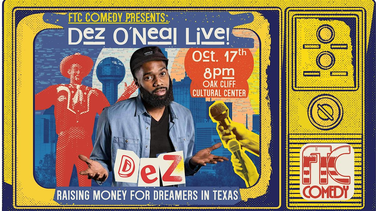 FTC Comedy Presents: Dez O\u2019Neal LIVE at the OC3!