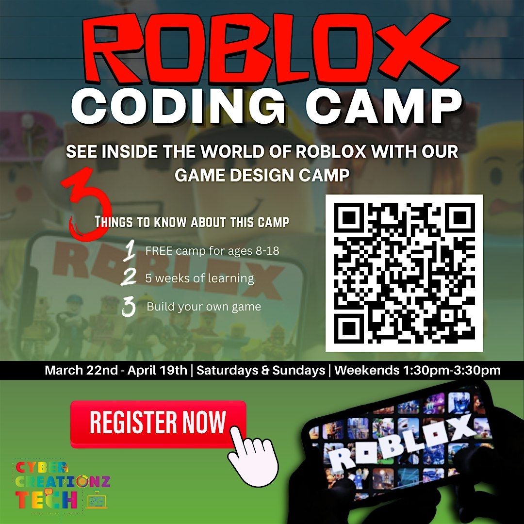 Cyber Creationz Tech Roblox Coding Camp  March 22nd - April 19th