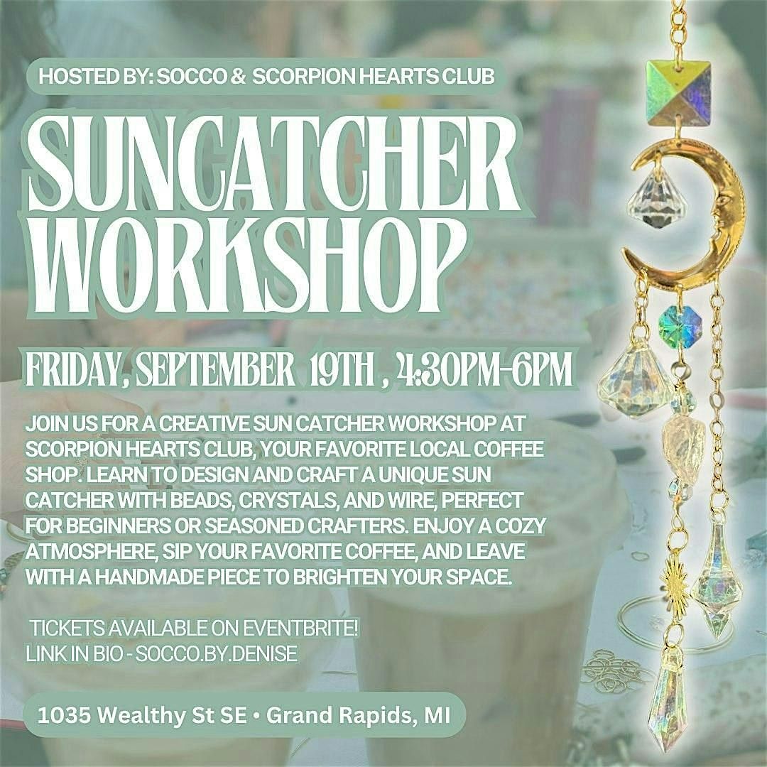 SunCatcher workshop at Scorpion Hearts Club