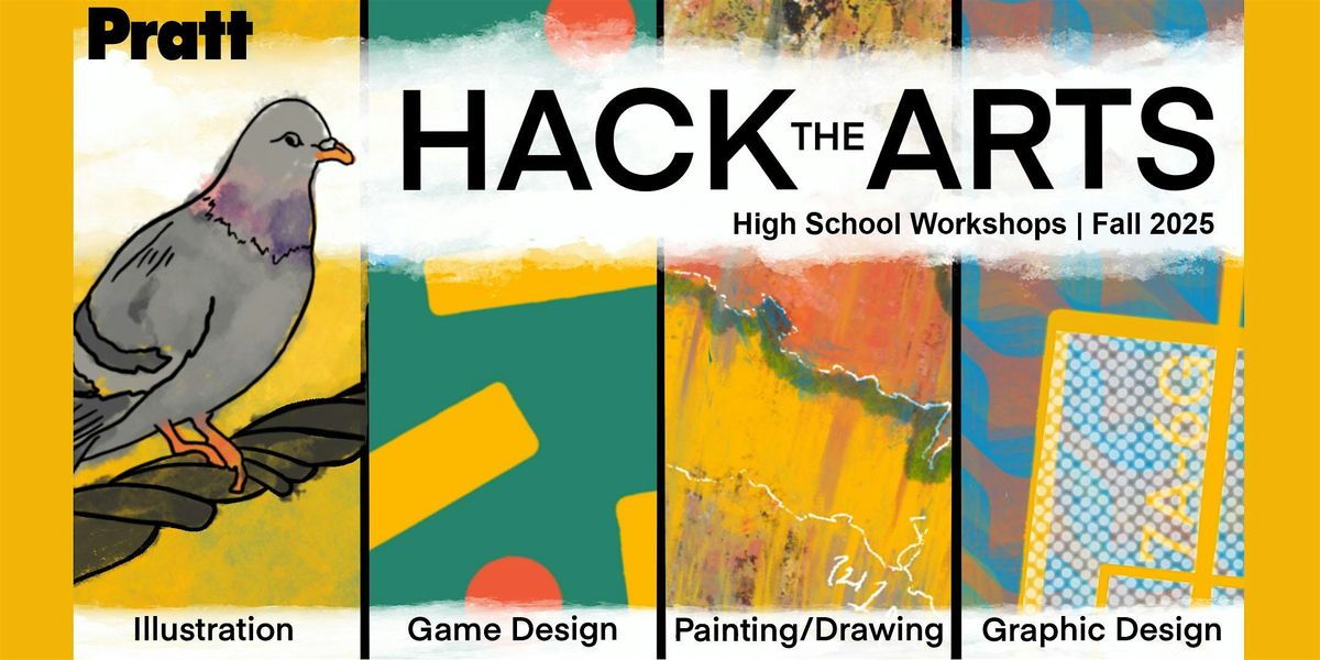 Hack the Arts 2025 - Creative Arts Workshops at Pratt Manhattan