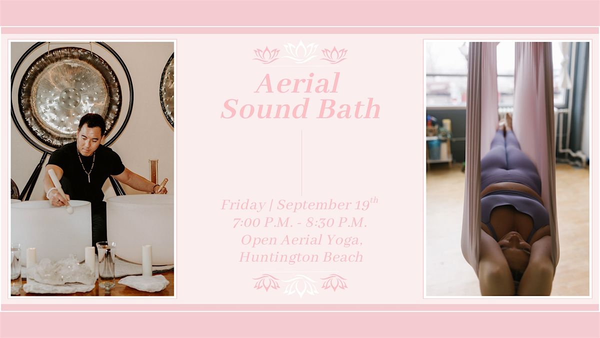 Aerial Sound Bath (Huntington Beach)