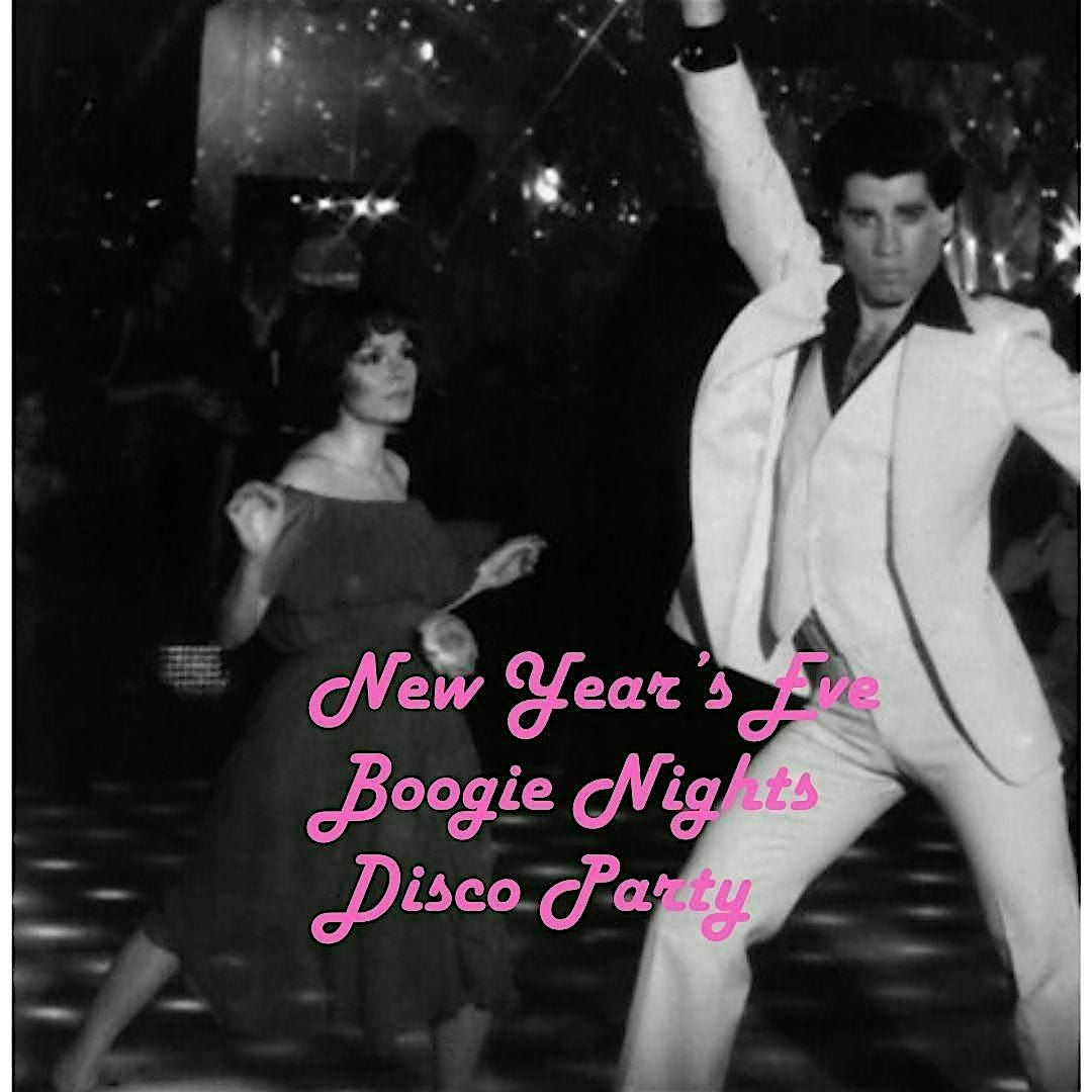 New Years Eve Boogie Nights Disco Extravaganza