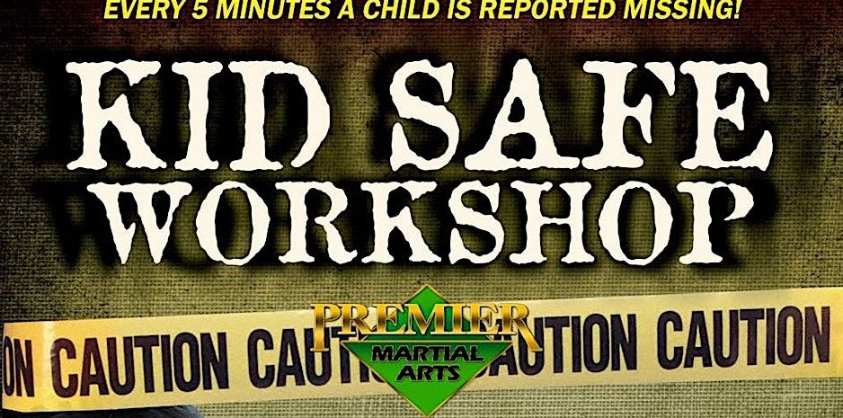 Kids Safe: Anti-Abduction Workshop