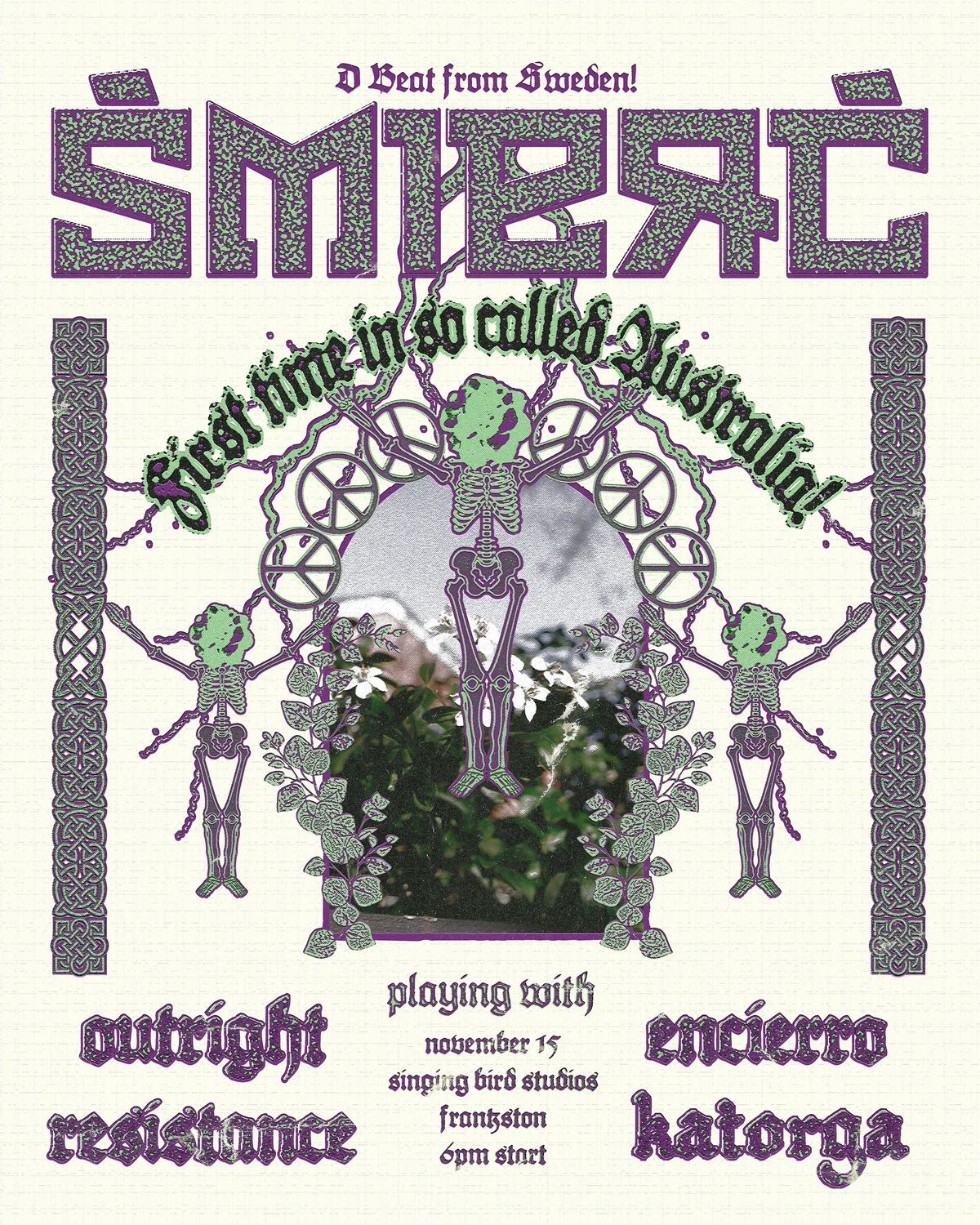 SMIERC (SWEDEN) w\/ OUTRIGHT, ENCIERRO, RESISTANCE + KATORGA!
