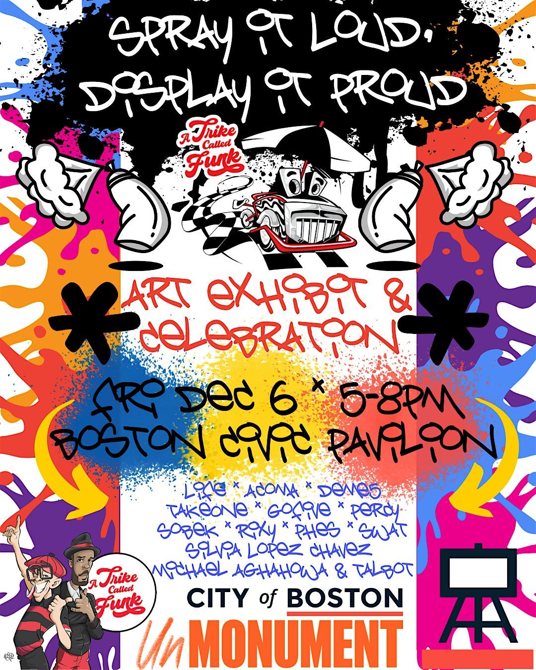 Spray it Loud Display it Proud Art Exhibit & Celebration