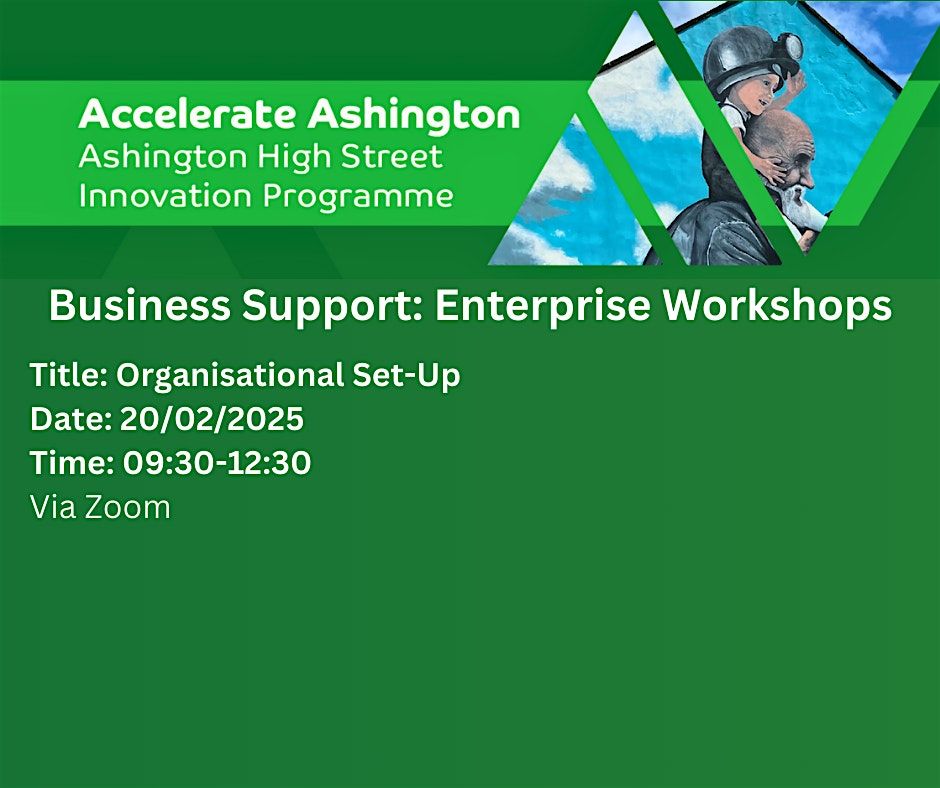 Accelerate Ashington: Organisational Set-Up Workshop