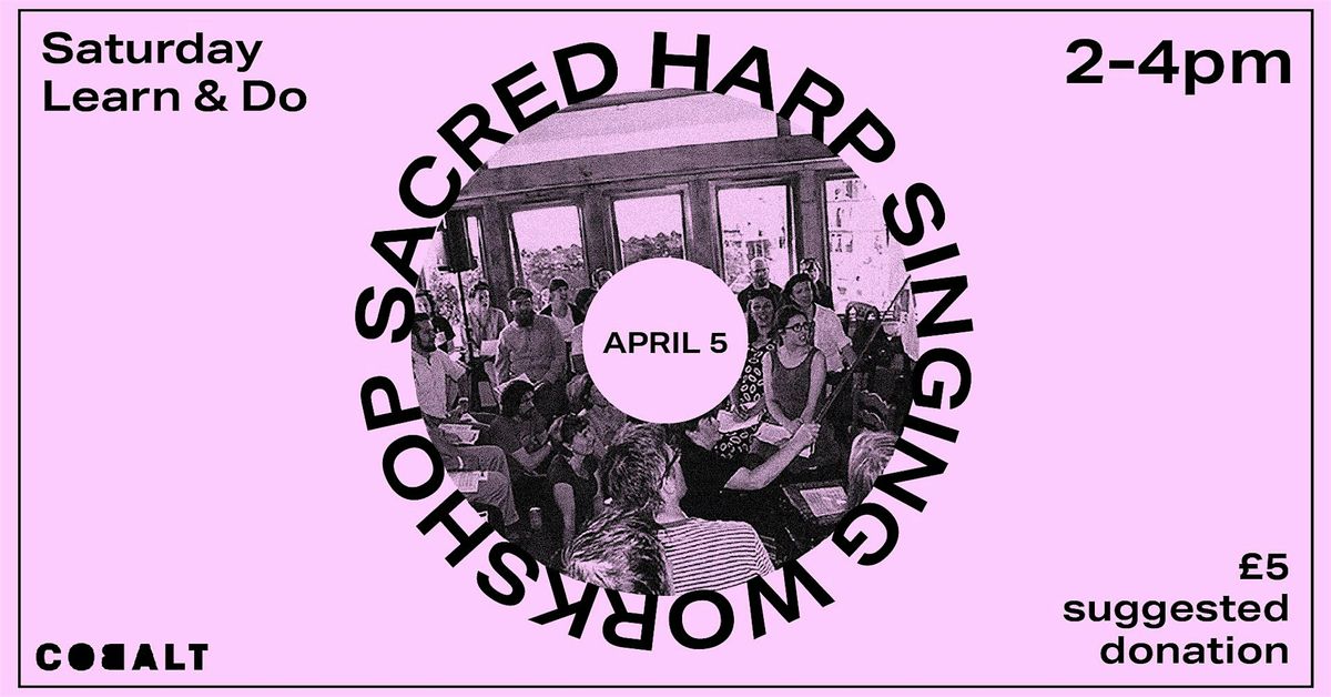 Sacred Harp Singing Workshop