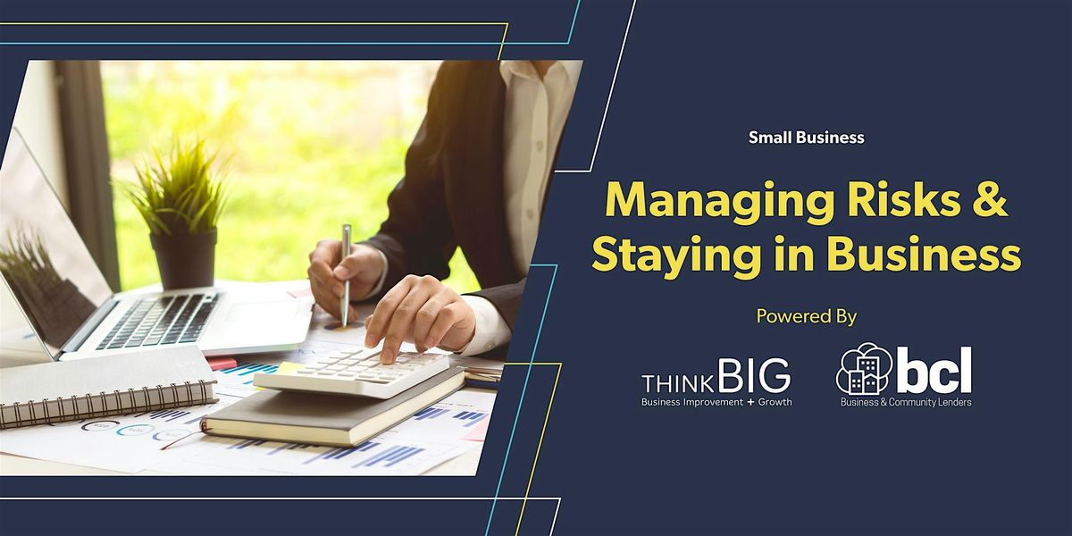 Managing Risks and Staying in Business