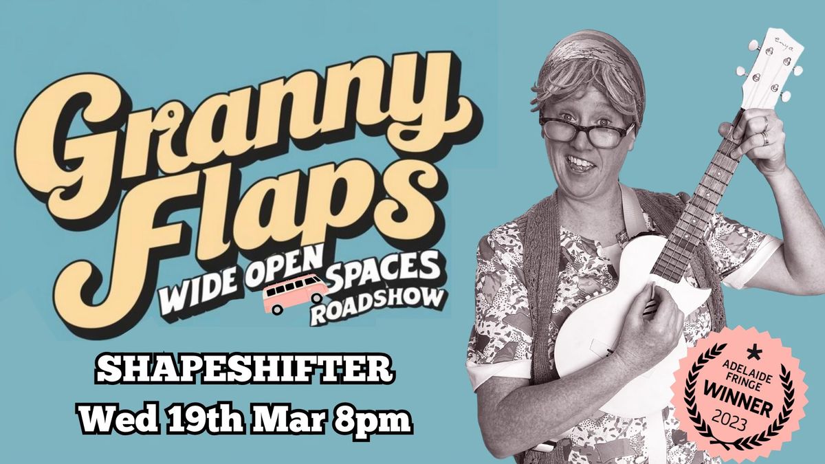 Granny Flaps Fringe Show FINDON