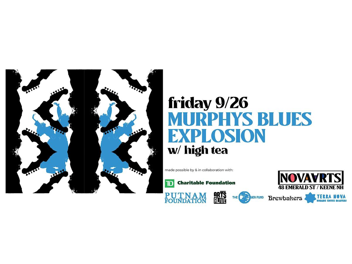 Murphys Blues Explosion w\/ High Tea