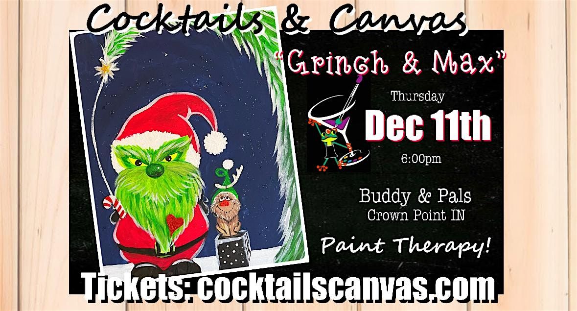 "Grinch and Little Max" Cocktails and Canvas Christmas Painting Art Event