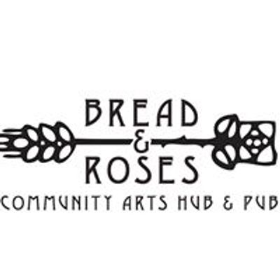 The Bread and Roses