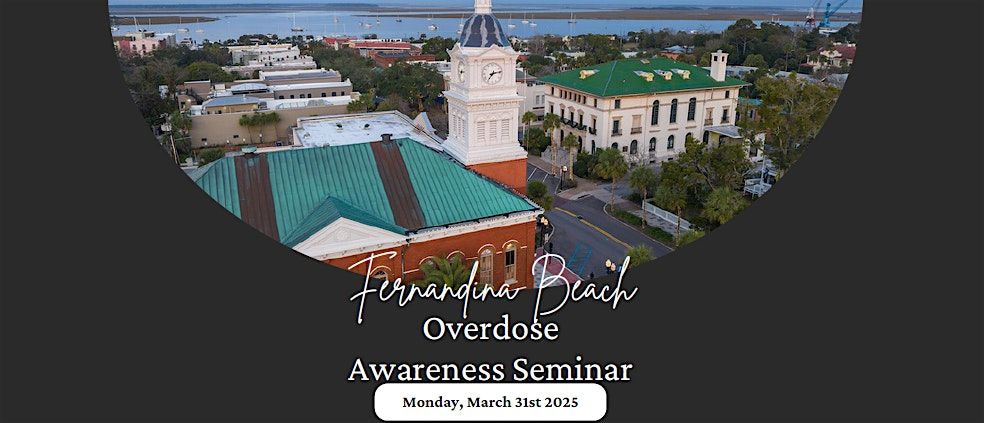 Fernandina Beach Overdose Awareness Seminar