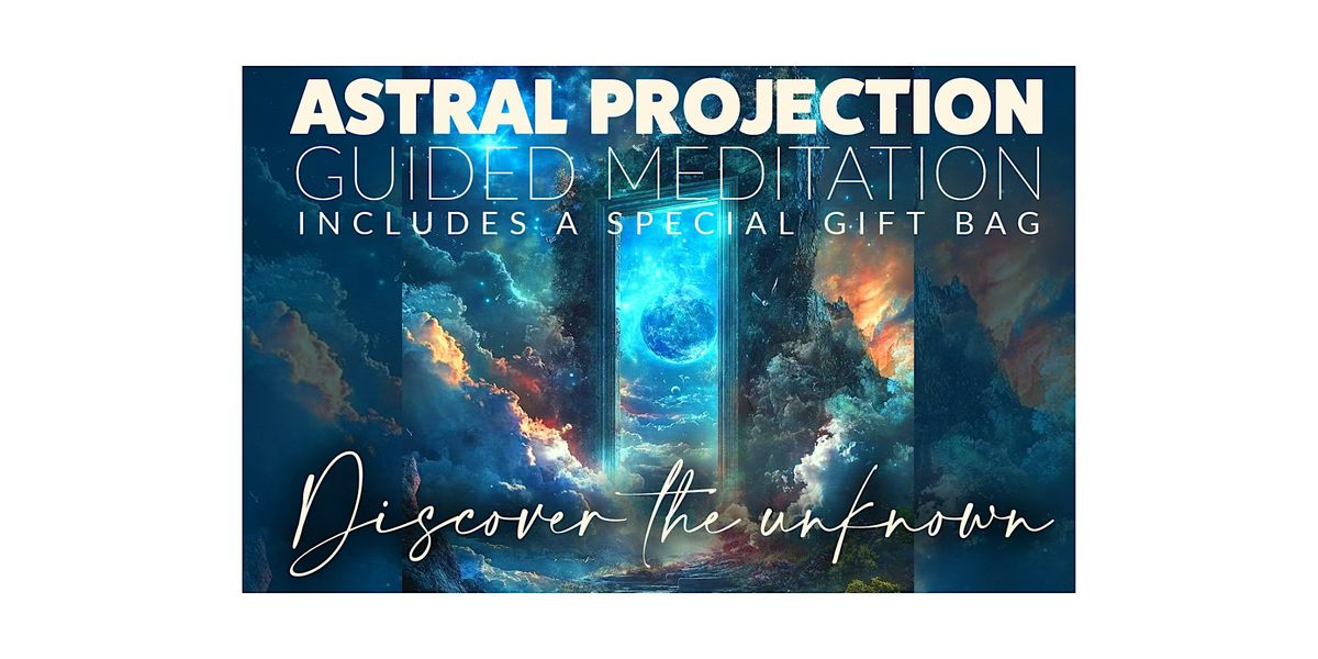 Astral Projection Guided Meditation