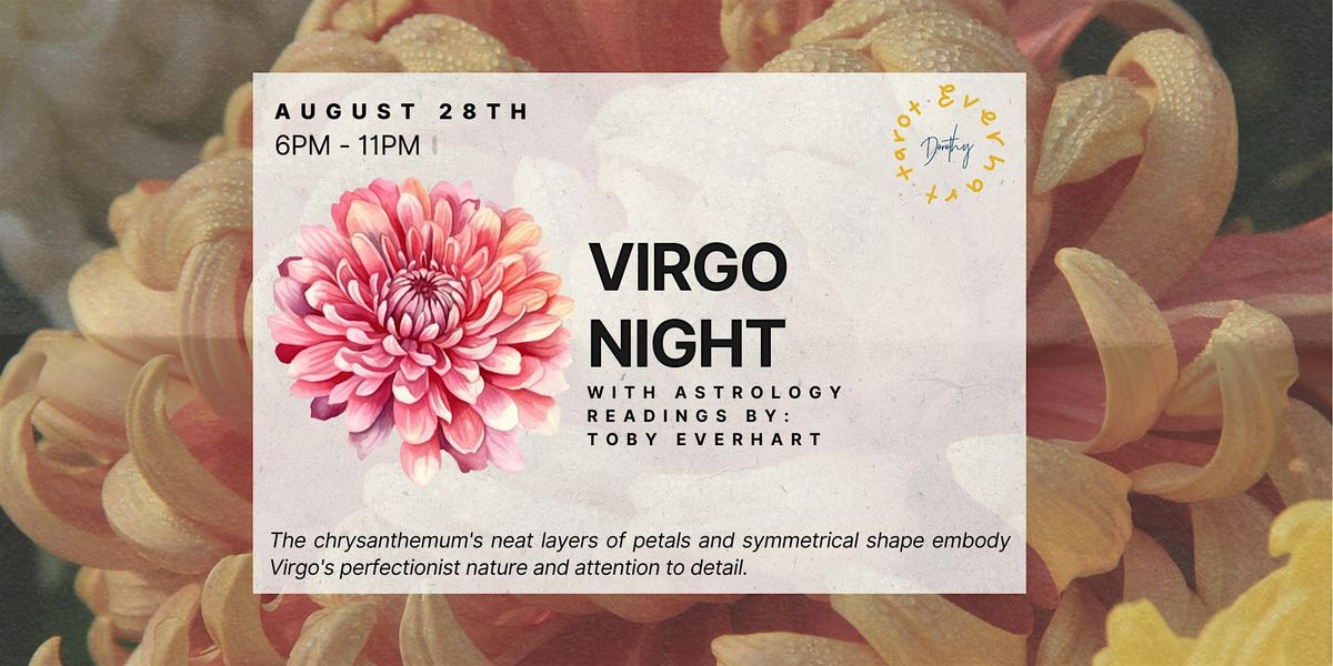 Virgo Night ft. Astrology Readings by Toby Everhart