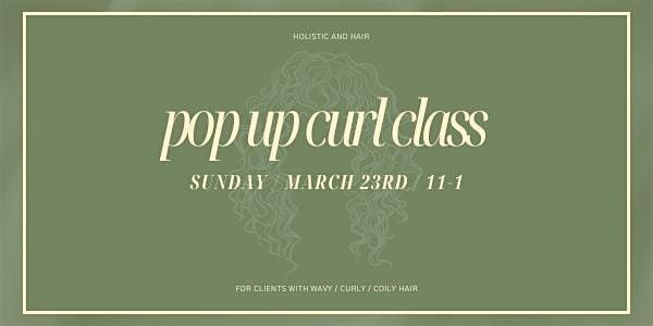 POP UP CURL CLASS