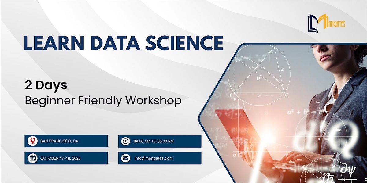 Learn Data Science: 2 Days Beginner Friendly Workshop in San Francisco, CA