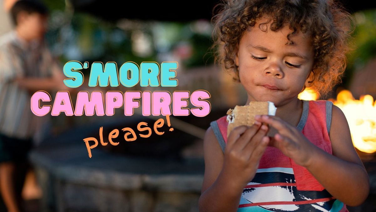 S'more Campfires, please!