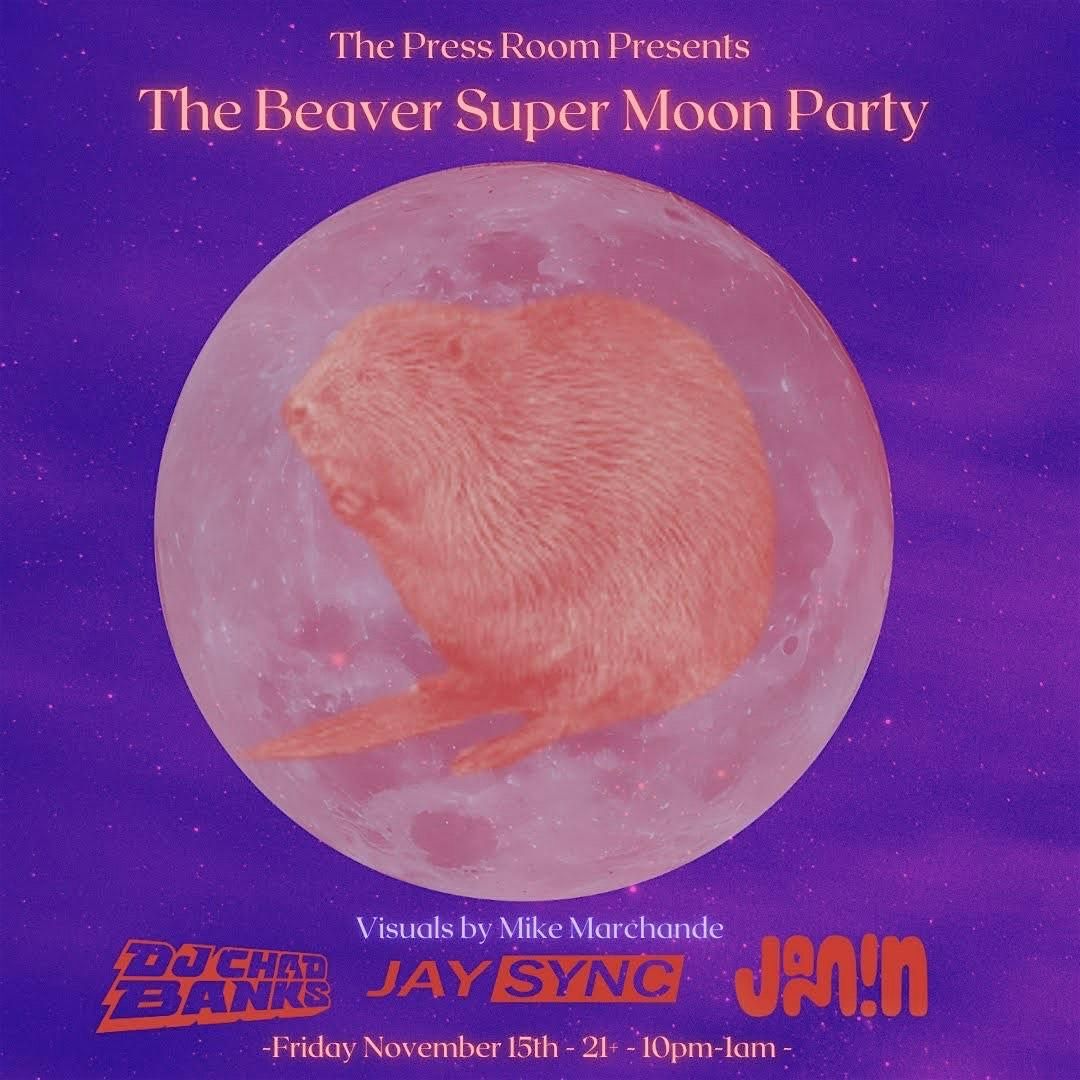 The Beaver Super Moon Party