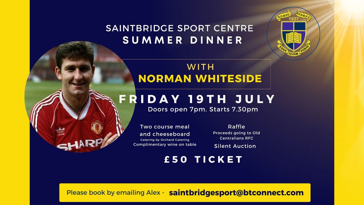 Saintbridge Summer Dinner with Norman Whiteside