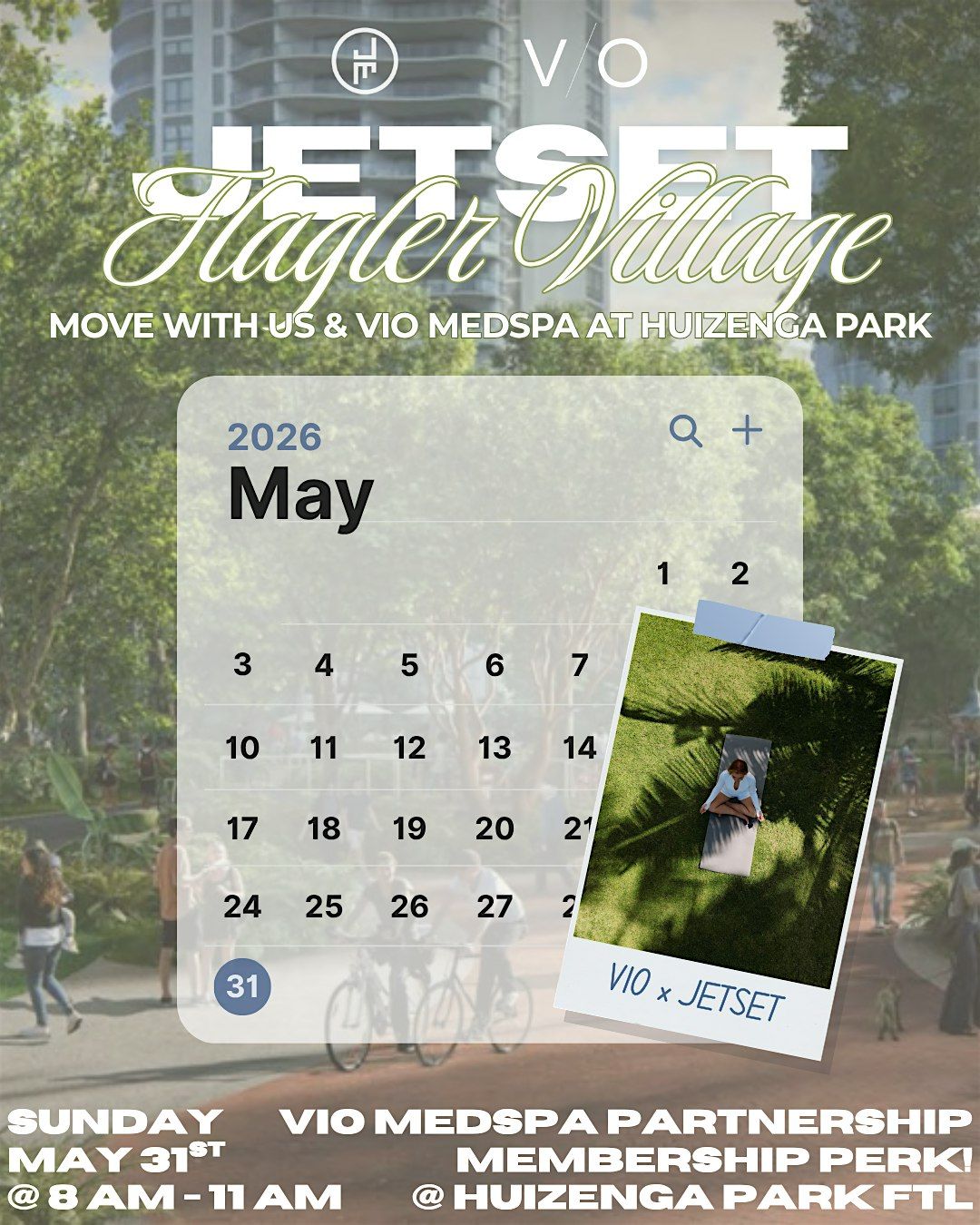 JETSET On the Mat x VIO Med Spa takeover Huizenga Park