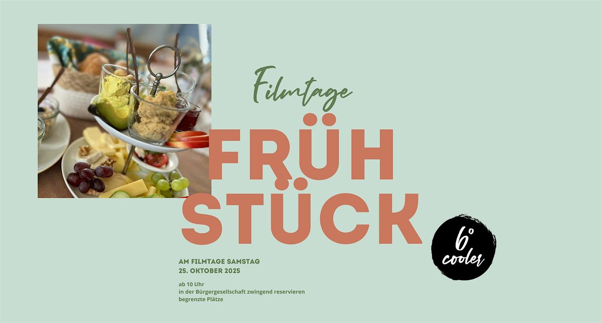 Fr\u00fchst\u00fcck am Filmtage-Samstag