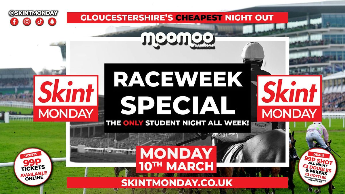 \ud83e\udd11 SKINT MONDAYS \ud83d\udcb0RACEWEEK TAKEOVER! \ud83c\udfc7 Same great Drinks and Ticket Deals!