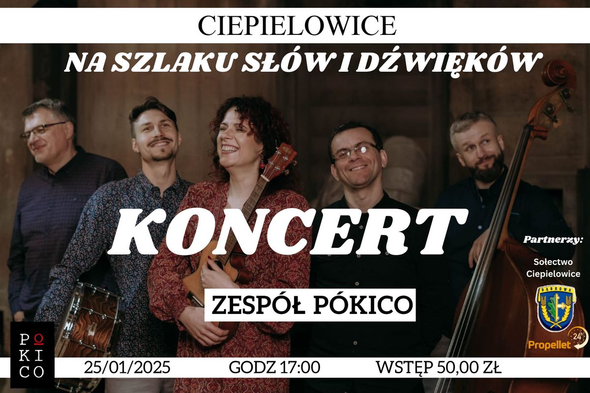 Na szlaku s\u0142\u00f3w i d\u017awi\u0119k\u00f3w:  Koncert Zespo\u0142u P\u00f3ki Co. 