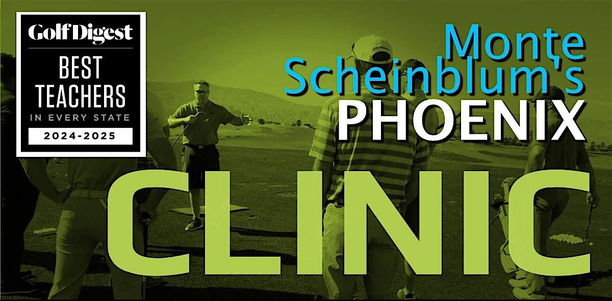 PHOENIX Rebellion Golf Clinic with Monte Scheinblum - 2025