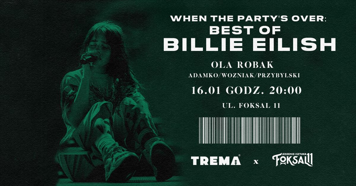 when the party's over: Best of Billie Eilish | Ola Robak