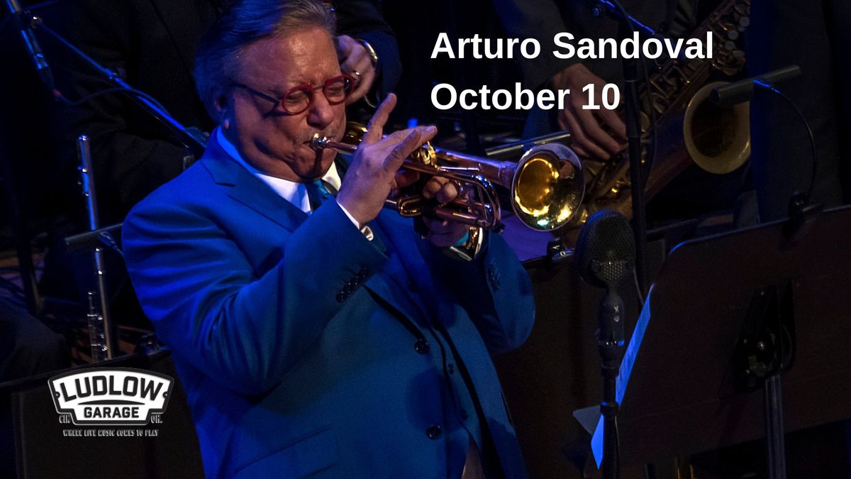 Arturo Sandoval at The Ludlow Garage