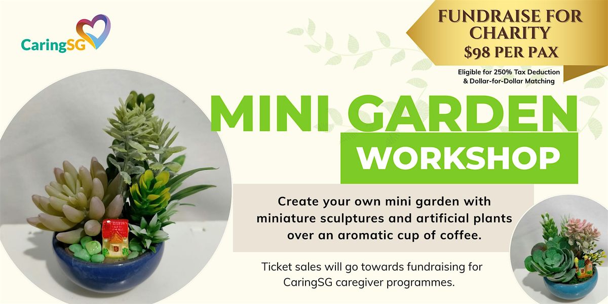 Mini Garden Workshop  \u2013 Fundraise for Charity