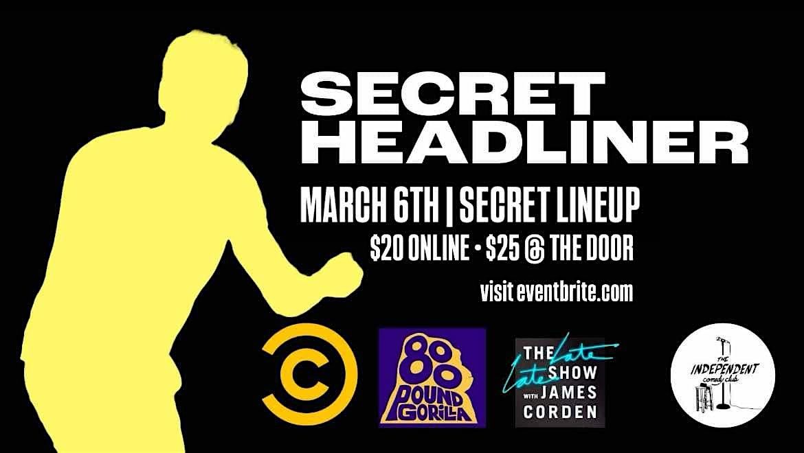 STAND UP | SECRET HEADLINER SHOW