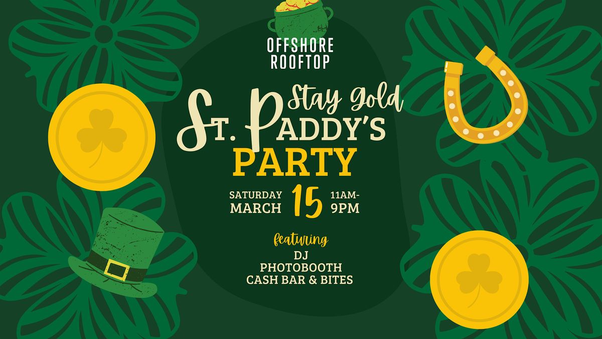 STAY GOLD ST. PADDY'S PARTY at Offshore Rooftop \u2618\ufe0f