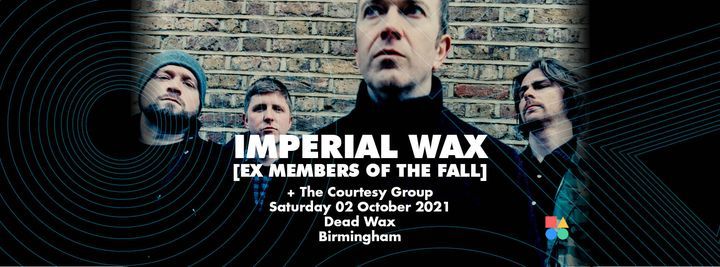 Imperial Wax \/ The Courtesy Group (Dead Wax, Bham)