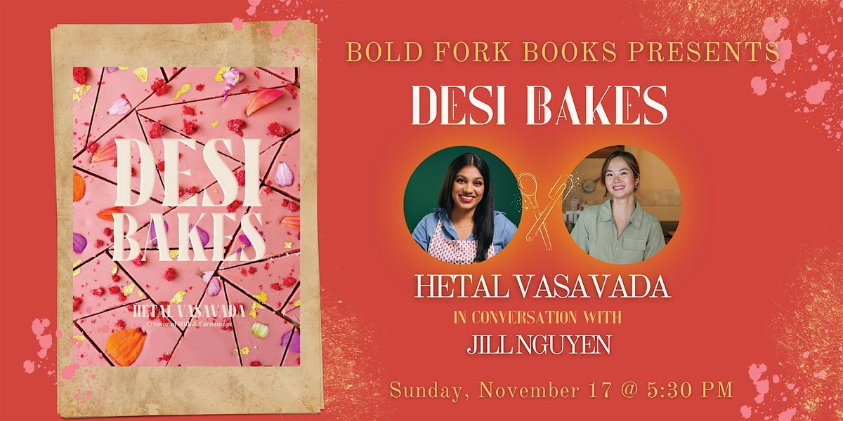 An Evening Celebrating DESI BAKES with Hetal Vasavada