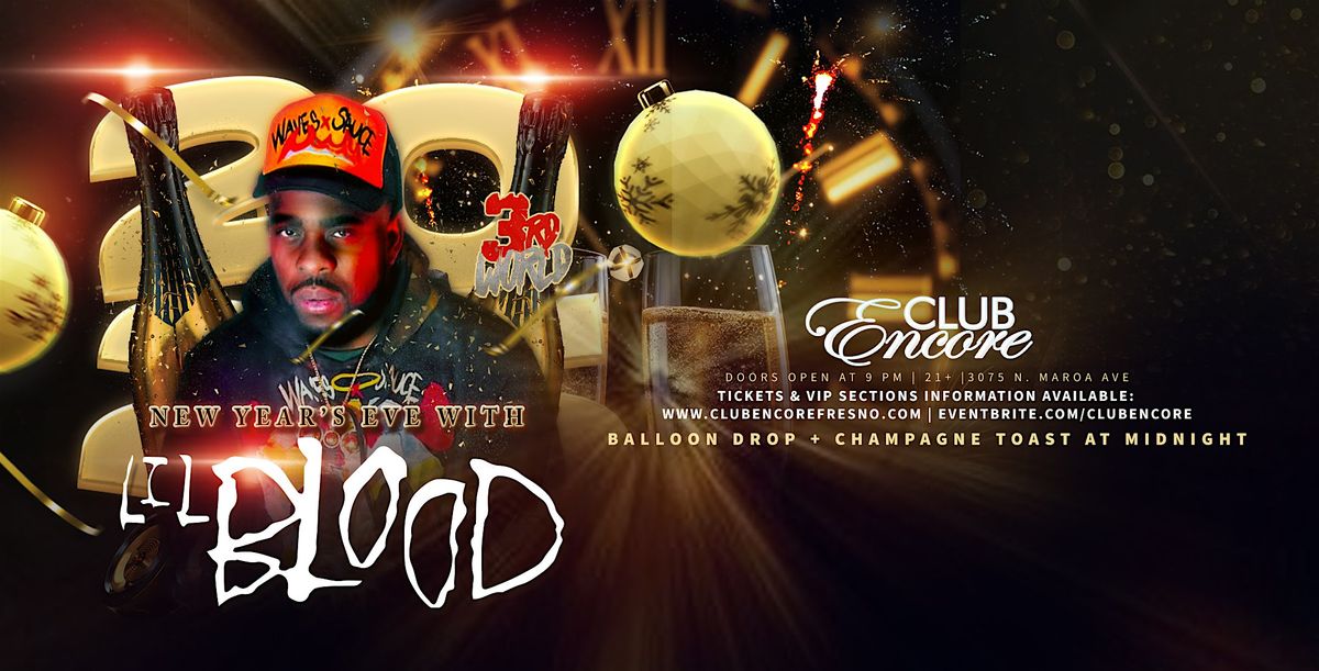 Club Encore's New Year's Eve Party with Lil Blood!