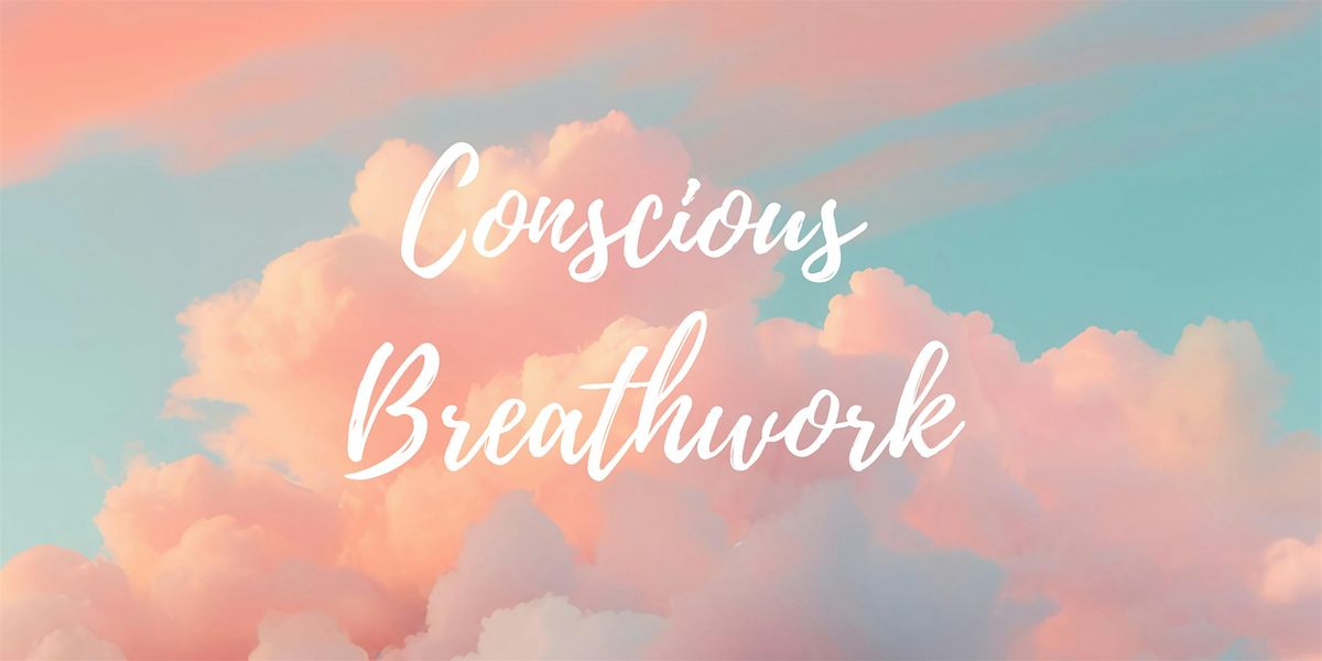 Conscious Breathwork Class
