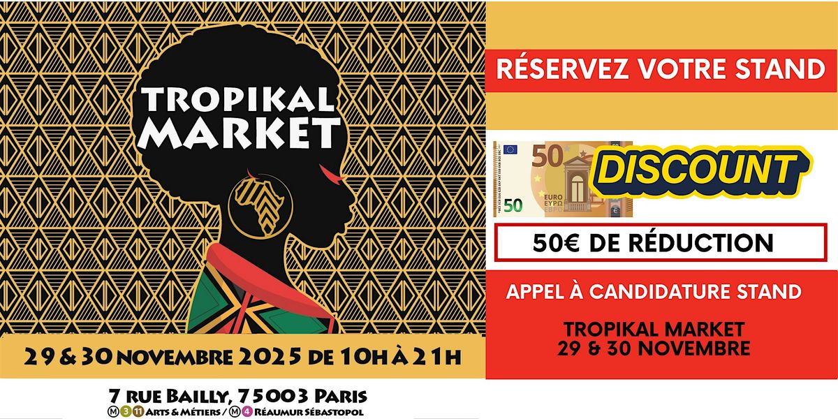R\u00e9servez un Stand Tropikal Market Black Friday\/March\u00e9 de No\u00ebl