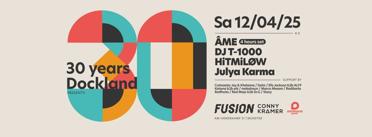 30 years Dockland w\/ \u00c2ME, DJ T-1000, Julya Karma, HiTMiL\u00d8W