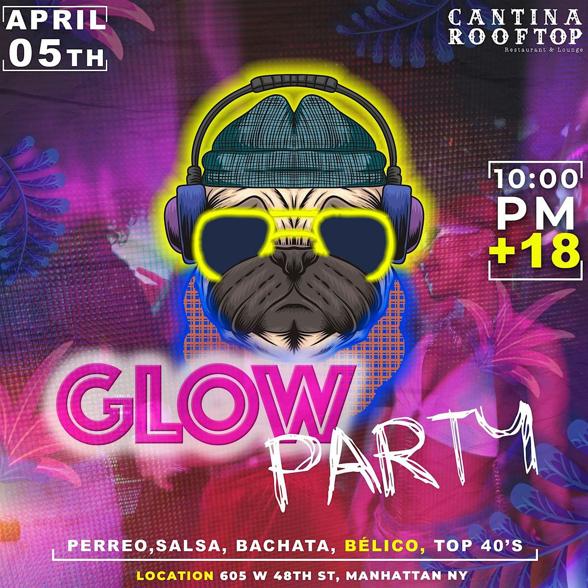 Glow PARTY (perreo\/salsa\/bachata\/belico\/top 40)