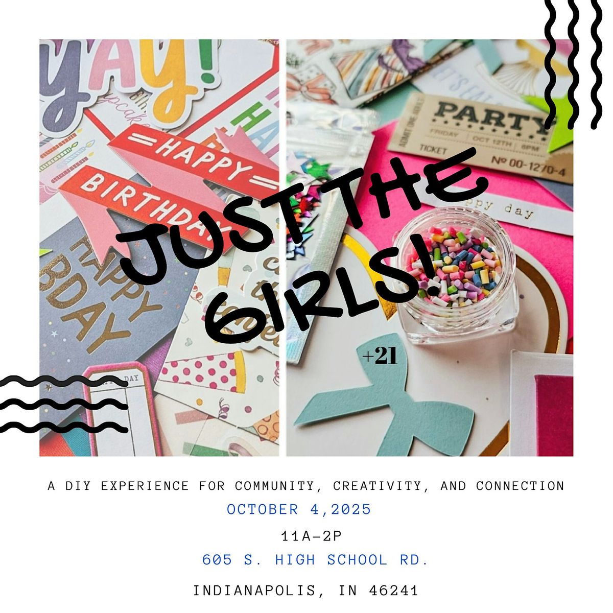 Just The Girls; DIY Experience