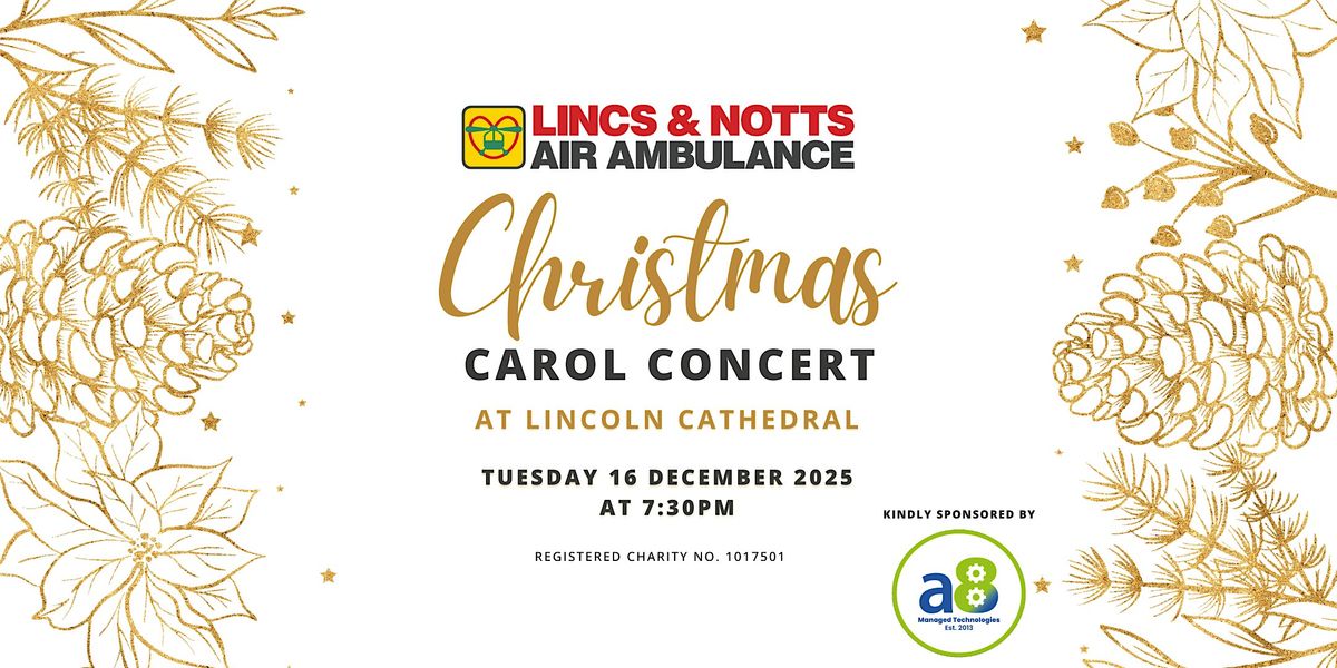 Lincs & Notts Air Ambulance Christmas Carol Concert 2025