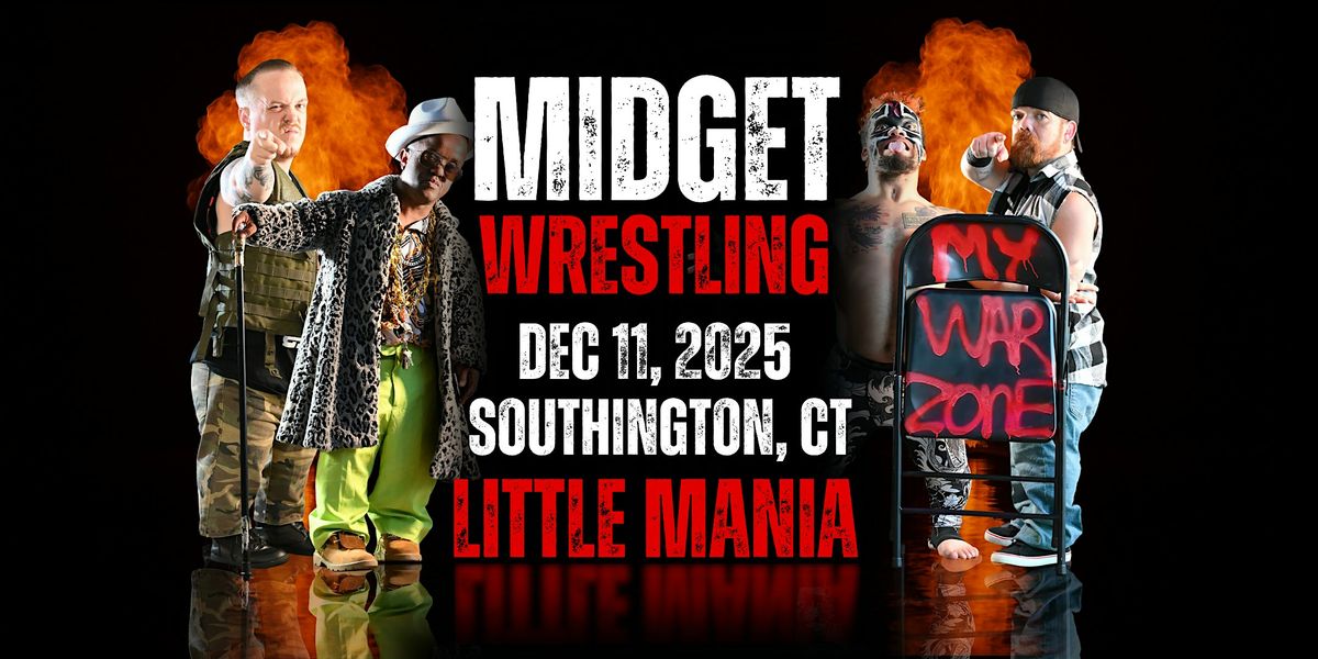 Little Mania Midget Wrestling \u2013 Southington, CT \u2013 Dec 11, 2025 \u2013 Buy Now